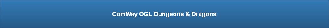 ComWay OGL Dungeons & Dragons